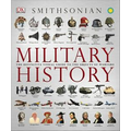 Military History: The Definitive Visual Guide to the Objects of Warfare Book